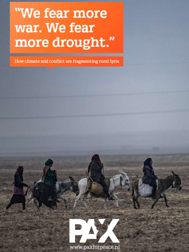 We fear more war. We fear more drought- How climate and conflict are fragmenting rural Syria