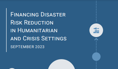 Cover_Financing Disaster Risk Reduction in Humanitarian and Crisis Settings