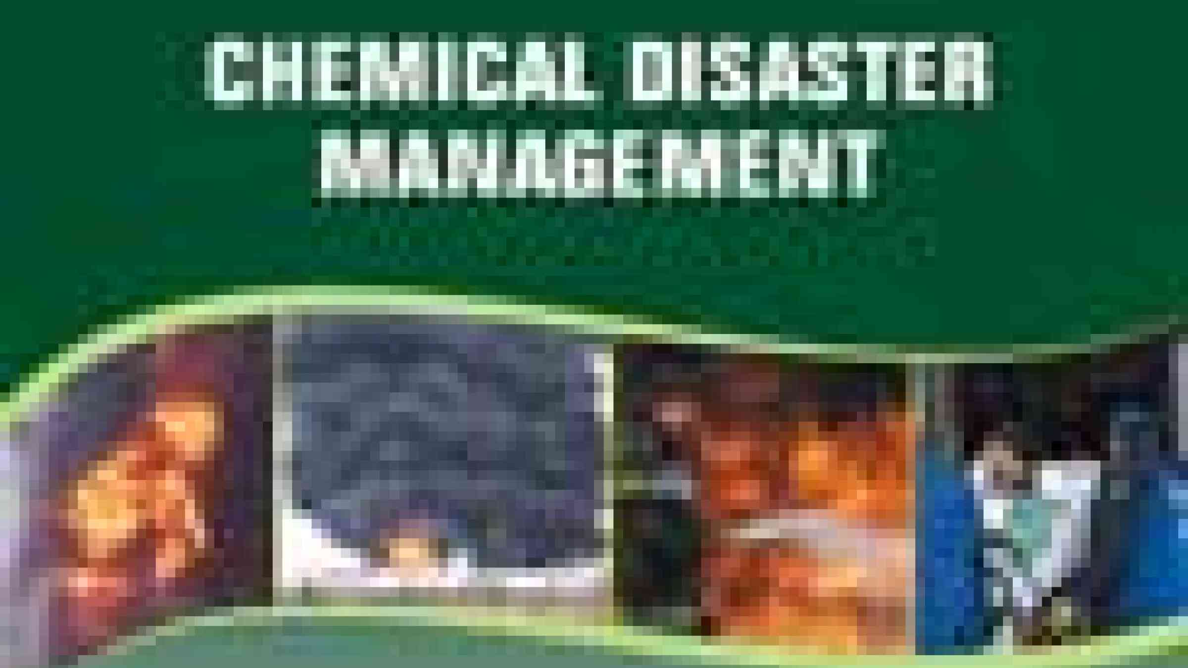 Chemical Disaster Risk Management | PreventionWeb