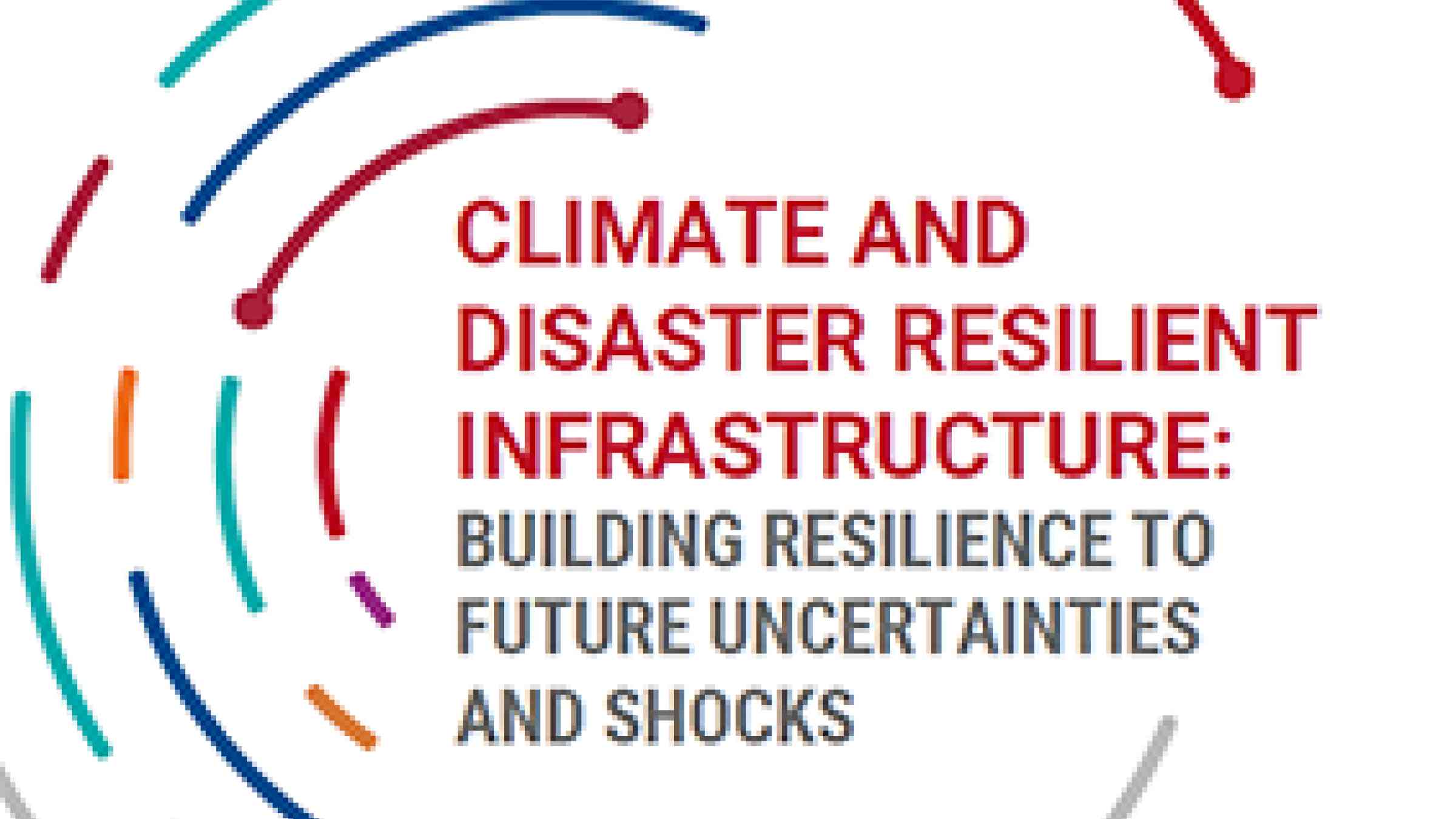 Climate Resilient Infrastructure: Building Resilience To Future ...