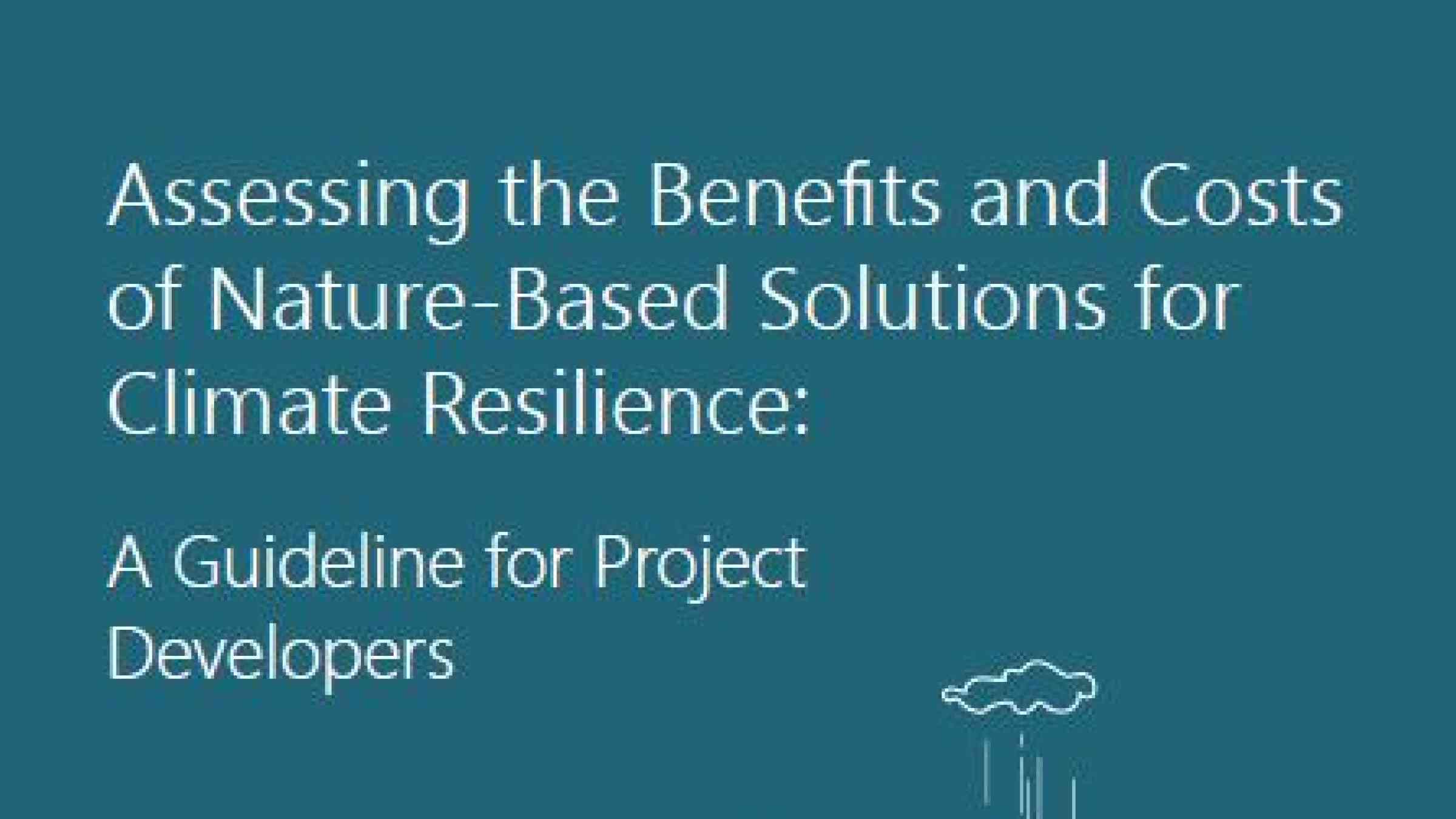 Assessing The Benefits And Costs Of Nature-based Solutions For Climate ...