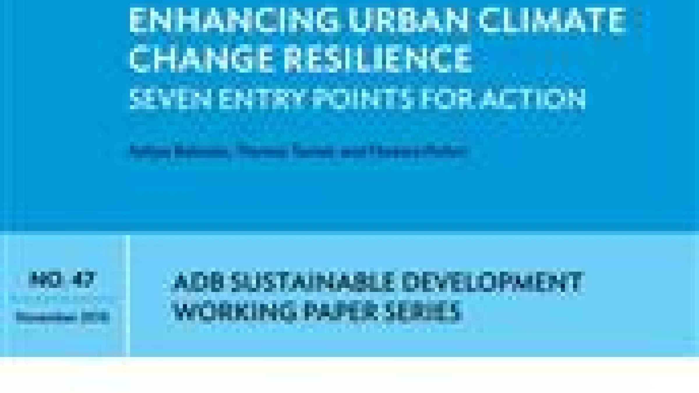 Enhancing Urban Climate Change Resilience: Seven Entry Points For ...