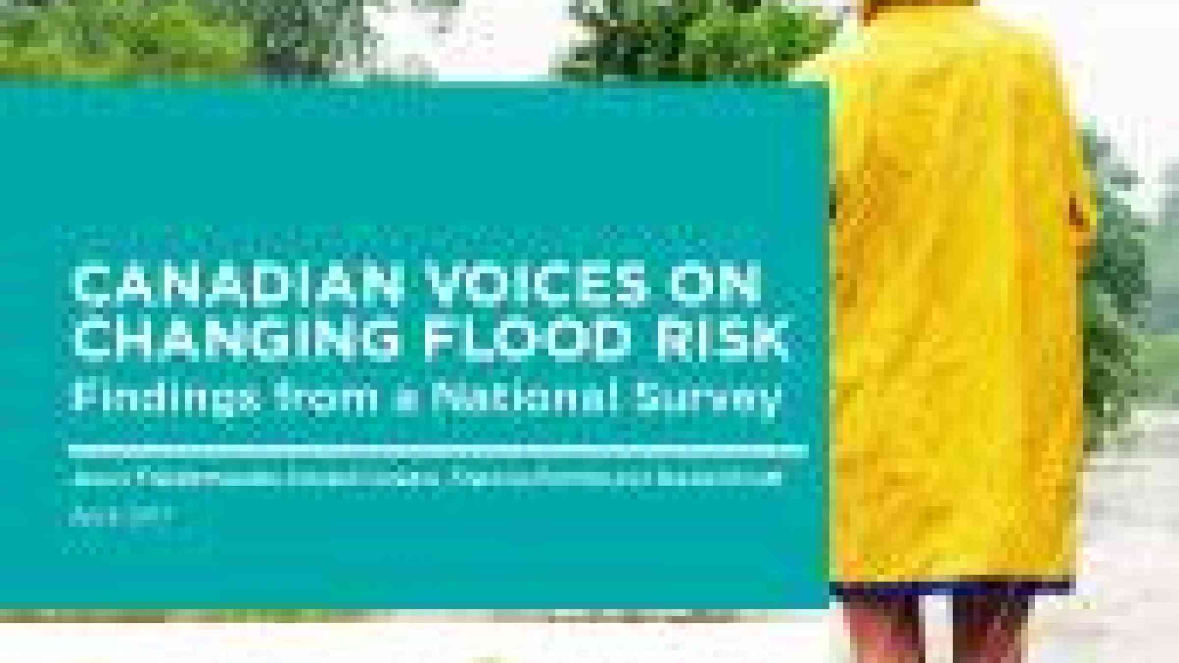 Canadian Voices On Changing Flood Risk PreventionWeb   52974 LargeImage 