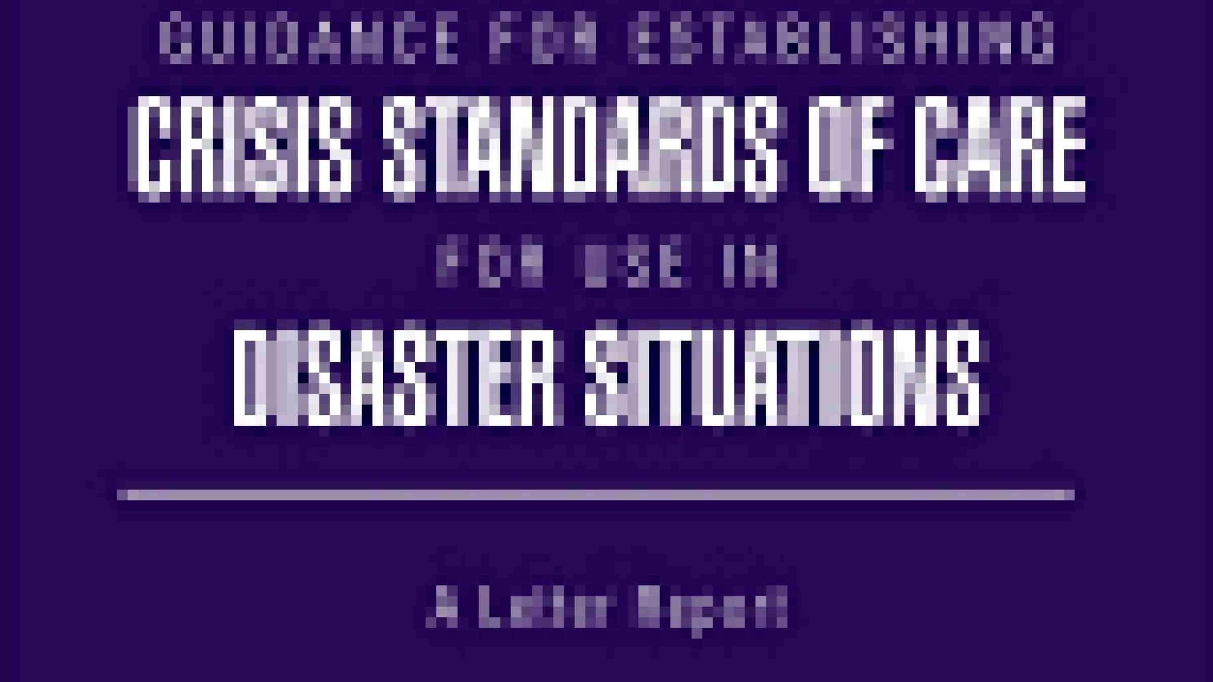 Guidance For Establishing Crisis Standards Of Care For Use In Disaster ...