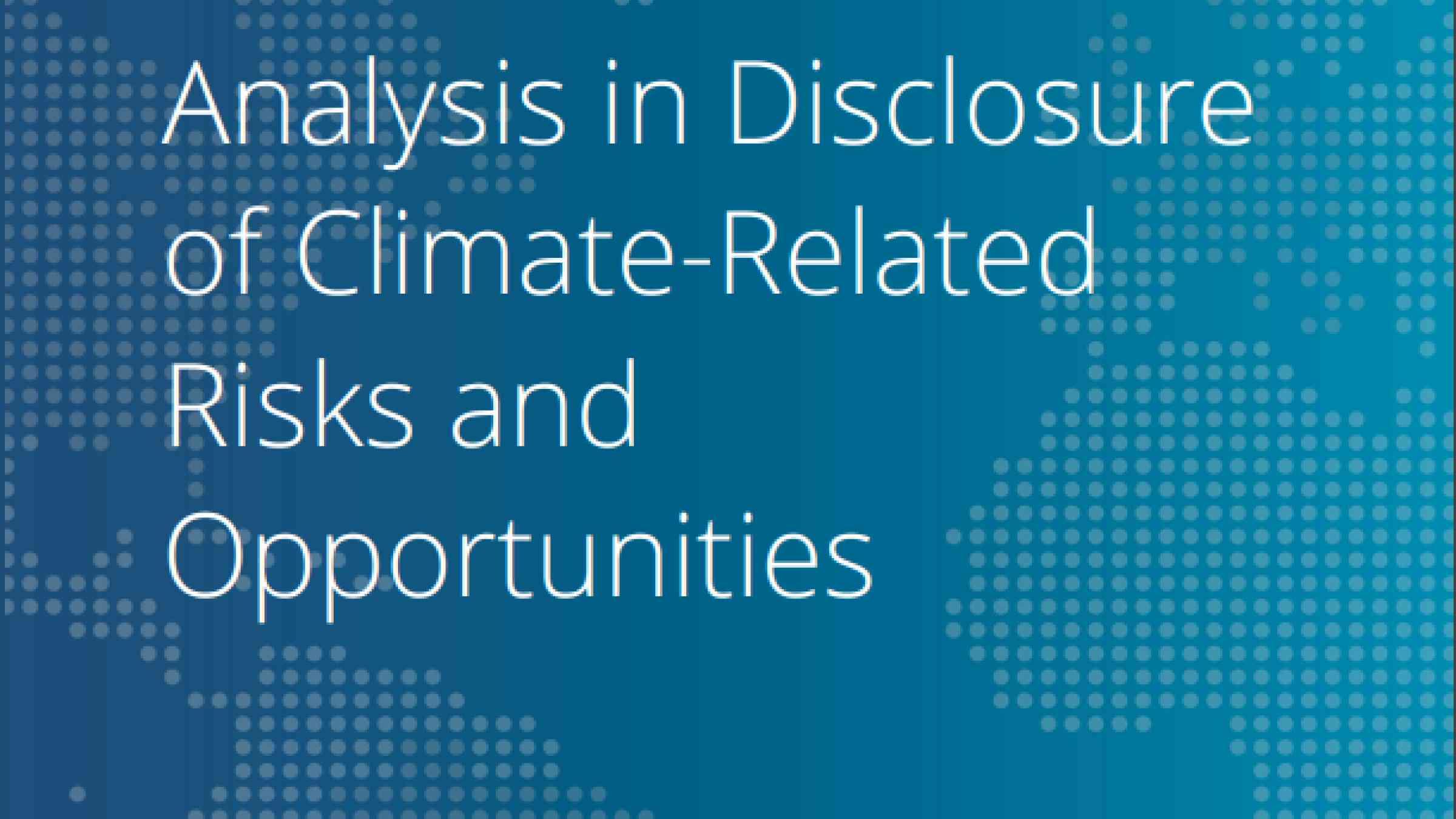 The Use Of Scenario Analysis In Disclosure Of Climate-related Risks And ...