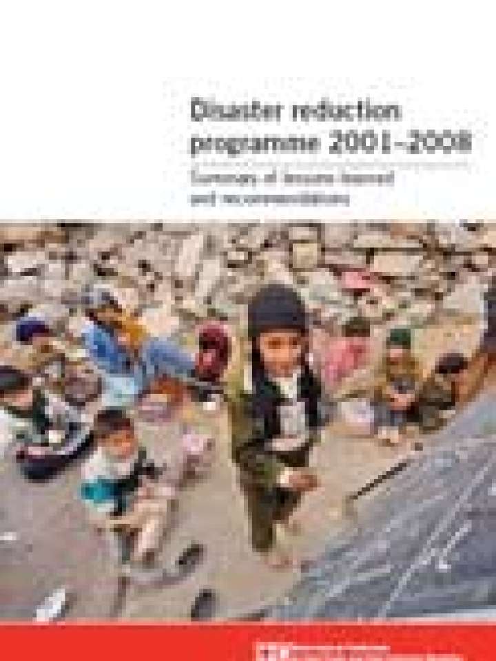 Disaster Reduction Programme 2001–2008: Summary Of Lessons Learned And ...