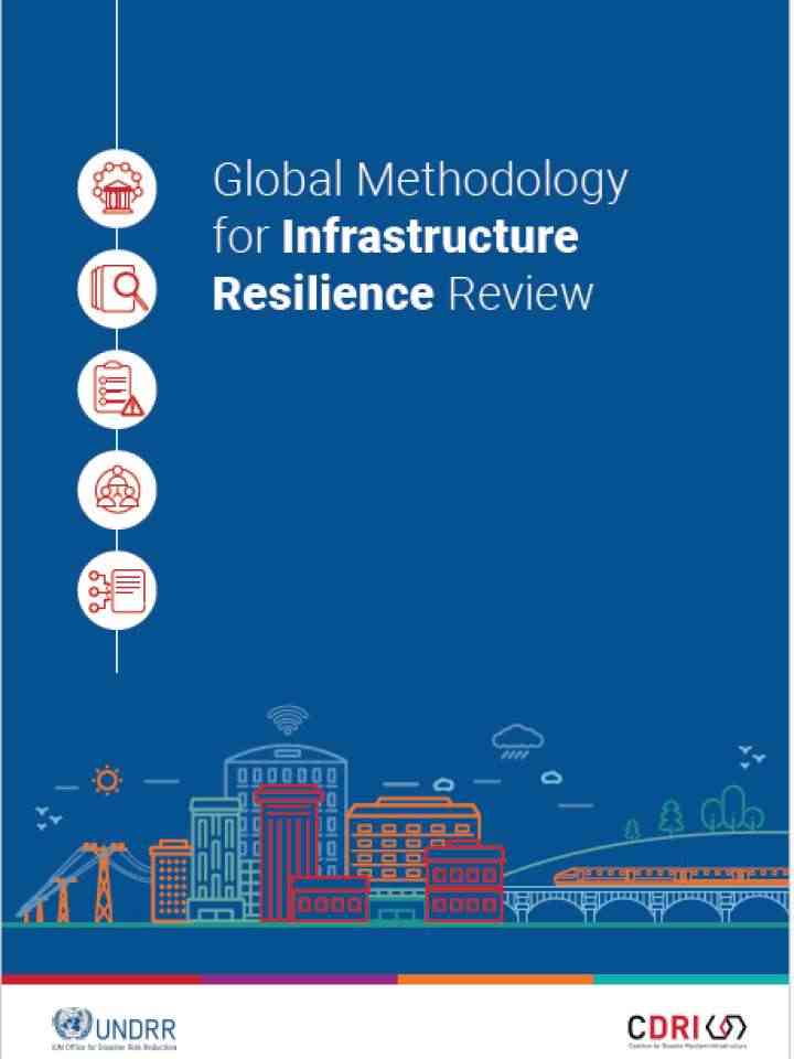 Global Methodology For Infrastructure Resilience Review | PreventionWeb