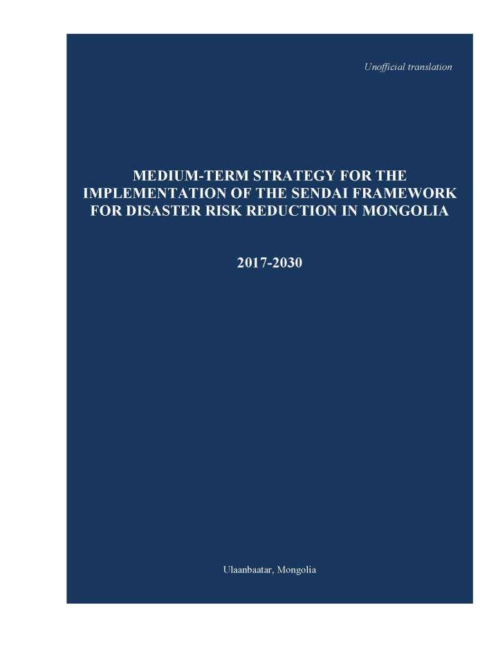 Medium-Term Strategy for the Implementation of the Sendai Framework for Disaster Risk Reduction in Mongolia