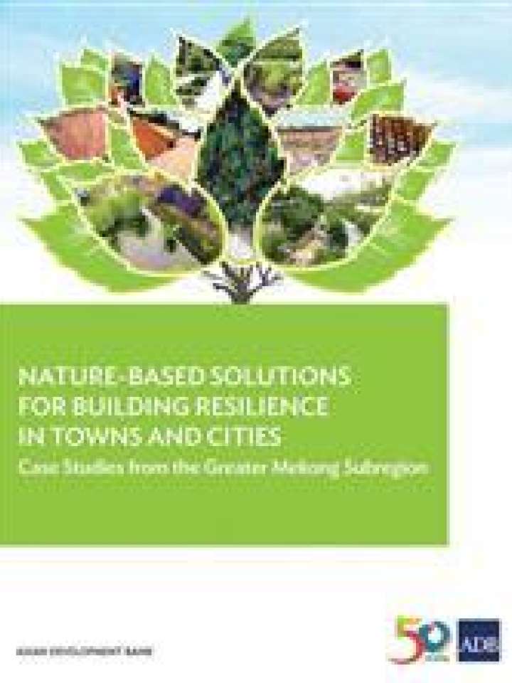 Nature-based Solutions For Building Resilience In Towns And Cities: Case Studies From The ...